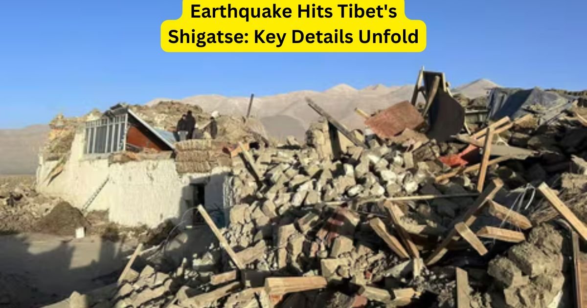 Earthquake Hits Tibet's Shigatse: Key Details Unfold