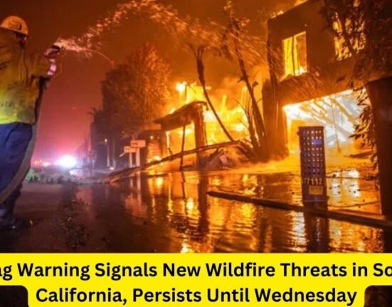 Red Flag Warning Signals New Wildfire Threats in Southern California, Persists Until Wednesday